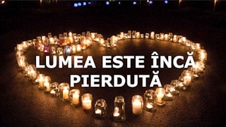 Lumea este încă pierdută după moartea lui Isus