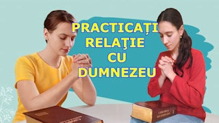Practicați relația cu Dumnezeu