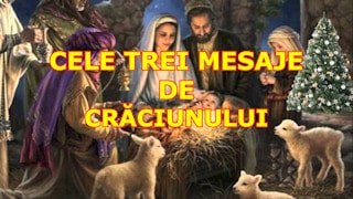 Cele trei mesaje de Crăciunului