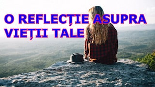 РАЗМИСЪЛ ВЪРХУ ТВОЯ ЖИВОТ