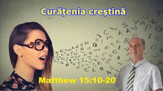 Puritate în vorbire și inimă